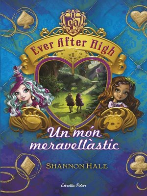 cover image of Ever After High 3. Un món meravellàstic